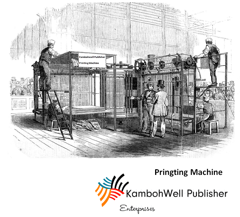 Kambohwell, Printing Machine